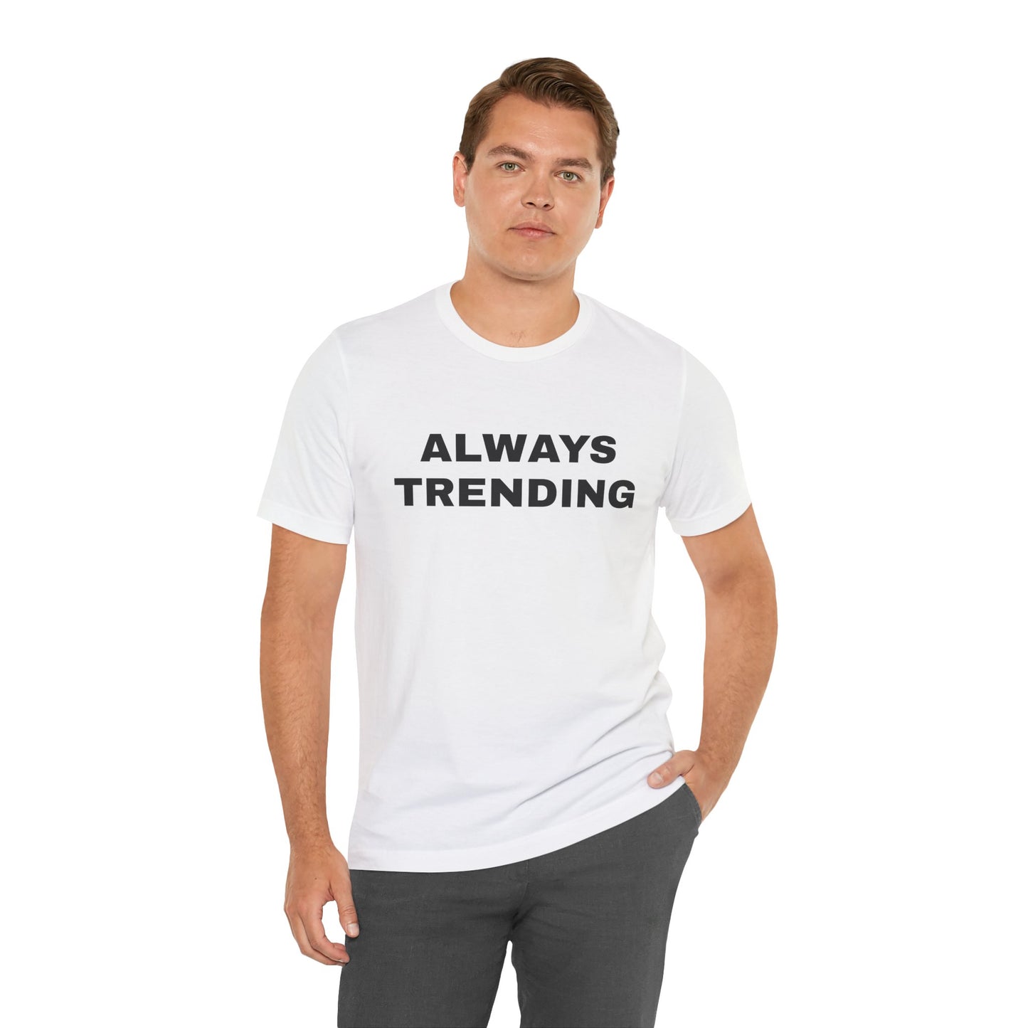 Always Trending Tee
